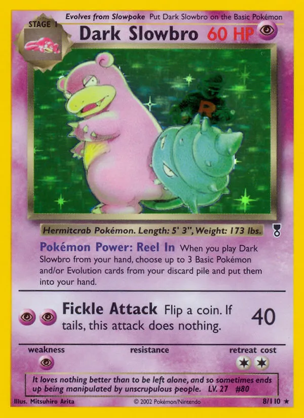Dark Slowbro #8, Legendary Collection