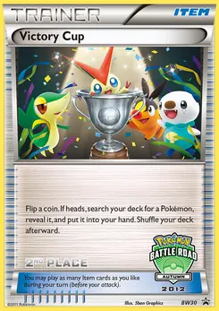 Victory Cup #BW30, 2nd Place-Battle Road Autumn