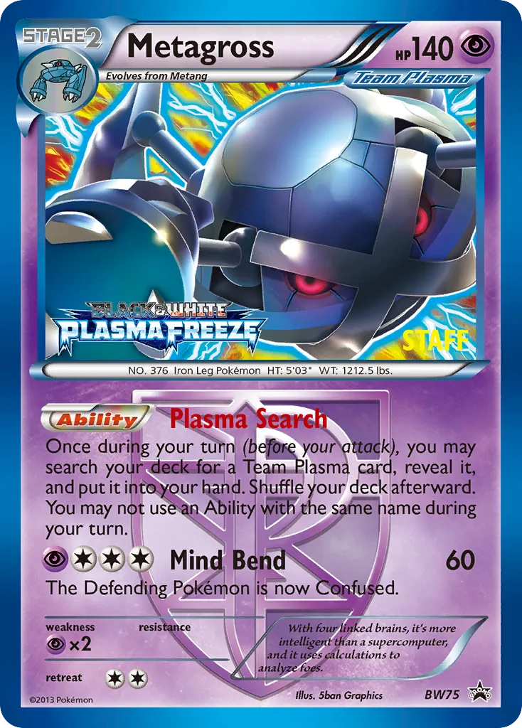 Metagross #BW75, BW Black Star Promos Plasma Freeze Prerelease Staff