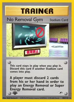 No Removal Gym #103, 1st Edition