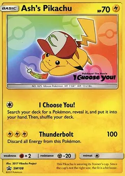 Ash's Pikachu #SM108, I Choose You!
